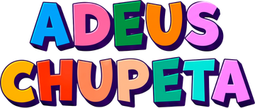 Adeus, Chupeta — Dra. Kellen Sanches